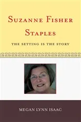 Book cover of Suzanne Fisher Staples by Megan Lynn Isaac