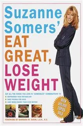 Book cover of Suzanne Somers' Eat Great, Lose Weight by Suzanne Somers