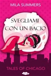 Book cover of Svegliami con un bacio by Mila Summers