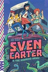 Book cover of Sven Carter & the Android Army by Rob Vlock