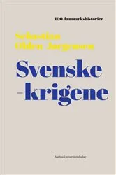 Book cover of Svenskekrigene by Sebastian Olden-Jørgensen