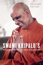 Book cover of Swami Kripalu’s Yoga of Success and Self-Realization by Richard Faulds