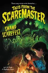Book cover of Swamp Scarefest by B. A. Frade