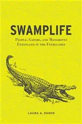 Book cover of Swamplife by Laura A. Ogden