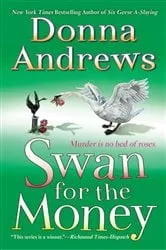 Book cover of Swan for the Money by Donna Andrews