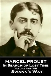 Book cover of Swann’s Way - In Search of Lost Time - Volume I by Marcel Proust