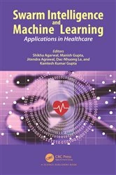 Book cover of Swarm Intelligence and Machine Learning by Shikha Agarwal