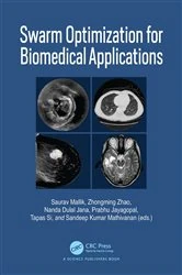 Book cover of Swarm Optimization for Biomedical Applications by Saurav Mallik