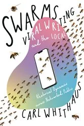 Book cover of Swarms, Viral Writing, and the Local by Unknown