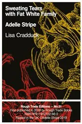 Book cover of Sweating Tears with Fat White Family by Adelle Stripe