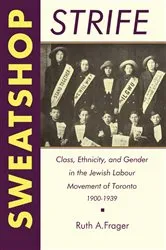 Book cover of Sweatshop Strife by Frager, Ruth, A.