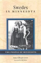 Book cover of Swedes in Minnesota by Anne Gillespie Lewis