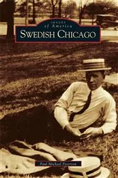 Book cover of Swedish Chicago by Paul Michael Peterson