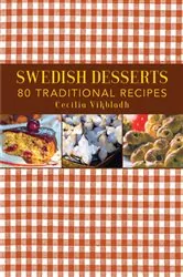 Book cover of Swedish Desserts by Cecilia Vikbladh