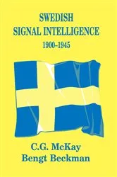 Book cover of Swedish Signal Intelligence 1900-1945 by Bengt Beckman