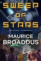 Book cover of Sweep of Stars by Maurice Broaddus