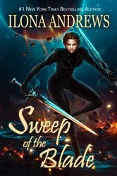 Book cover of Sweep of the Blade by Ilona Andrews