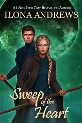 Book cover of Sweep of the Heart by Ilona Andrews