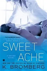 Book cover of Sweet Ache by K. Bromberg