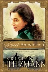 Book cover of Sweet Boundless (Diamond of the Rockies Book #2) by Kristen Heitzmann