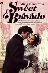 Book cover of Sweet Bravado by Alicia Meadowes