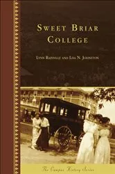 Book cover of Sweet Briar College by Lynn Rainville