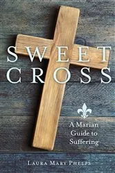 Book cover of Sweet Cross by Laura Mary Phelps