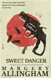 Book cover of Sweet Danger by Margery Allingham