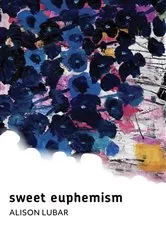 Book cover of sweet euphemism by Alison Lubar