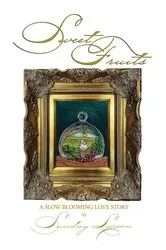 Book cover of Sweet Fruits by Sunday Larson