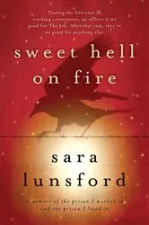 Book cover of Sweet Hell on Fire by Sara Lunsford