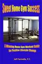 Book cover of Sweet Home Gym Success by Jeff Farinella