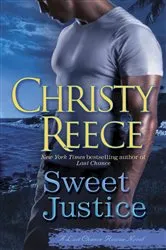 Book cover of Sweet Justice by Christy Reece
