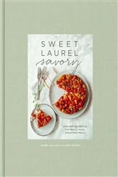 Book cover of Sweet Laurel Savory by Laurel Gallucci