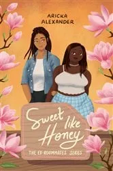 Book cover of Sweet Like Honey (2nd ed.) by Aricka Alexander