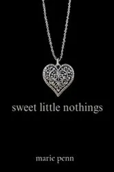 Book cover of sweet little nothings by marie penn