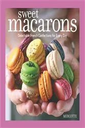 Book cover of Sweet Macarons by Mercotte