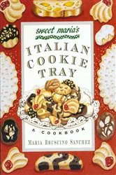 Book cover of Sweet Maria's Italian Cookie Tray by Maria Bruscino Sanchez