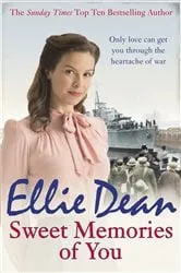 Book cover of Sweet Memories of You by Ellie Dean