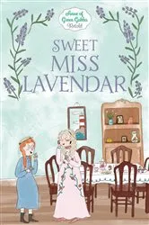 Book cover of Sweet Miss Lavendar by Samantha Newman