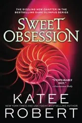Book cover of Sweet Obsession by Katee Robert