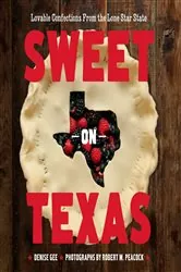 Book cover of Sweet on Texas by Denise Gee