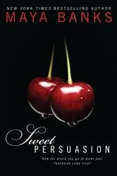 Book cover of Sweet Persuasion by Maya Banks