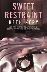 Book cover of Sweet Restraint by Beth Kery