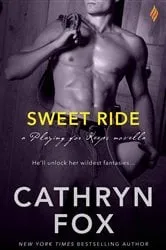 Book cover of Sweet Ride by Cathryn Fox