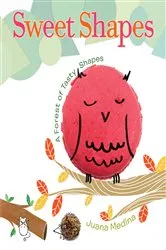 Book cover of Sweet Shapes by Juana Medina