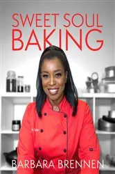 Book cover of SWEET SOUL BAKING by Barbara Brennen