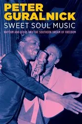 Book cover of Sweet Soul Music by Peter Guralnick
