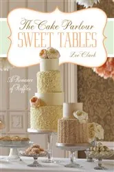 Book cover of Sweet Tables - A Romance of Ruffles by Zoe Clark
