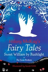 Book cover of Sweet William by Rushlight by Hilary McKay
